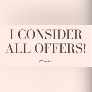 All Offers Will Be Considered